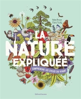 La nature expliquée : comprendre les cycles du vivant - Helen Brown