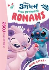 Mes premiers romans Stitch. Vol. 5. Angel est là ! - Walt Disney company