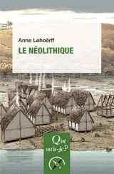 Le néolithique - Anne Lehoërff