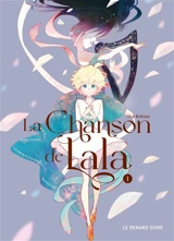 La chanson de Lala. Vol. 1 - Sui Kohno