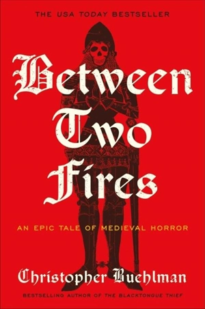 Between Two Fires - Christopher Buehlman