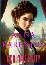 Anna Karenina - Tolstoy, Leo