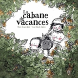 La Cabane de vacances - Marie Barguirdjian