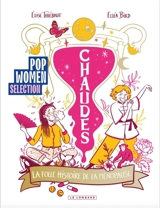 Chaudes : la folle histoire de la ménopause - Elise Thiébaut