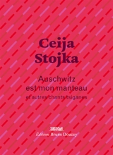 Auschwitz est mon manteau : et autres chants tsiganes - Ceija Stojka