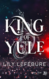 King of Yule - LEFÉBURE, LILY