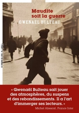 Maudite soit la guerre - Gwenaël Bulteau