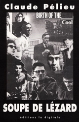 Soupe de lézard - Claude Pélieu
