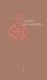 Le roi du monde - René Guénon