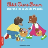 Petit Ours Brun cherche les oeufs de Pâques - Marie Aubinais