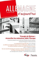 Allemagne d'aujourd'hui, n° 255. Triangle de Weimar : réconcilier les mémoires, bâtir l'Europe