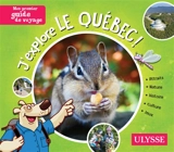J'explore le Québec