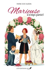 Marieuse à temps partiel - Hudon, Marie-Ève