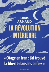 La révolution intérieure - Louis Arnaud