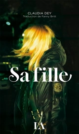 Sa fille - Dey, Claudia