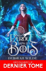 Perdue dans les bois : Raisa Montefiore, T2 - Deborah Wilde