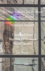 The new stained glass windows at Bayeux cathedral : Véronique Joumard - Michel Gauthier