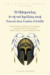 Patrocle dans l'ombre d'Achille