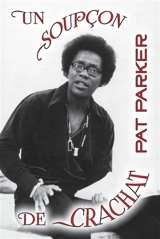 Un soupçon de crachat - Pat Parker
