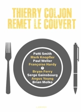 Thierry Coljon remet le couvert. Vol. 7. Patti Smith, Mark Knopfler, Paul Weller, Françoise Hardy, Bryan Ferry, Serge Gainsbourg, Angus Young, Brian Molko - Thierry Coljon