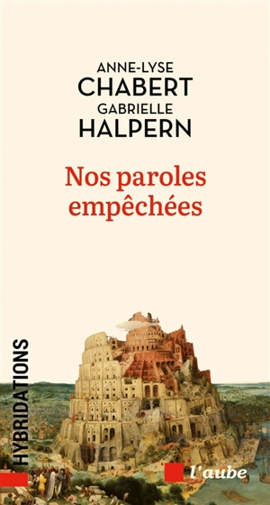 Nos paroles empêchées - Anne-Lyse Chabert