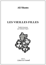 Les vieilles filles - Ali Shams