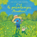 C'est le printemps, Pénélope ! - Anne Gutman