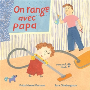 On range avec papa - Frida Naemi Persson