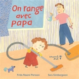 On range avec papa - Frida Naemi Persson