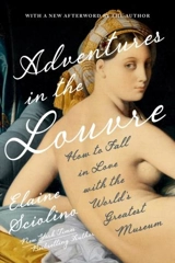 Adventures in the Louvre - Elaine Sciolino