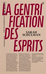 La gentrification des esprits : témoin d'un imaginaire perdu - Sarah Schulman