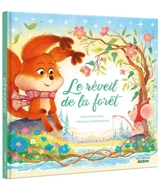 Le réveil de la forêt - Sophie Moronval