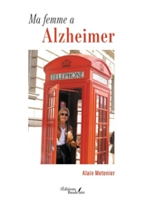 Ma femme a Alzheimer - METENIER, Alain
