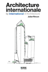 Architecture internationale by International d'Architecture - Julian Rincon