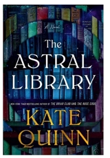 The Astral Library - Kate Quinn