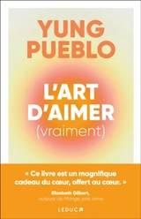 L'art d'aimer (vraiment) - Yung Pueblo
