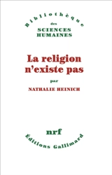 La religion n'existe pas - Nathalie Heinich