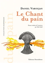 Le chant du pain - Daniel Varoujan