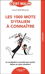 Les 1.000 mots d'italien à connaître : le vocabulaire essentiel pour parler italien en toute situation ! - Lucia Freddi Morantin