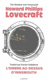 L'ombre au-dessus d'Innsmouth. The shadow over Innsmouth - Howard Phillips Lovecraft