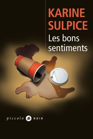 Les bons sentiments - Karine Sulpice