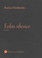 Enfin silence - Ruslan Hordiienko