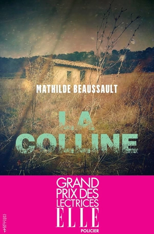 La colline - Mathilde Beaussault