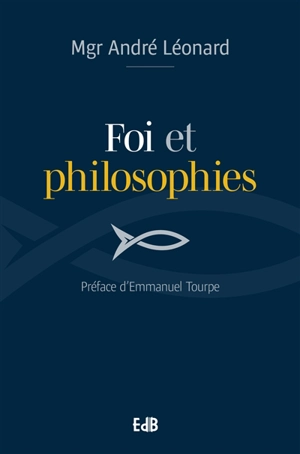 Foi et philosophies - André Léonard