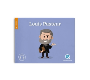 Louis Pasteur - Patricia Crété