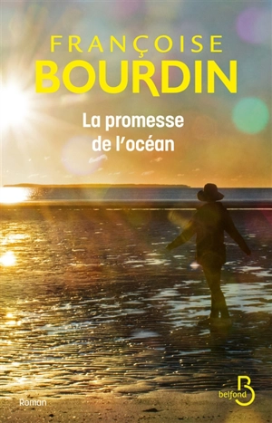 La promesse de l'océan - Françoise Bourdin
