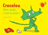 Crocolou, mon corps c'est le mien ! - Ophélie Texier