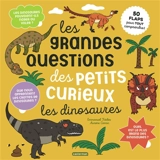Les dinosaures : 50 flaps pour tout comprendre ! - Emmanuel Trédez