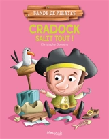 Bande de pirates. Cradock salit tout ! - Christophe Boncens