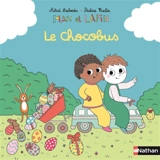 Max et lapin. Le chocobus - Astrid Desbordes
